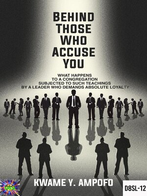 cover image of Behind Those Who Accuse You